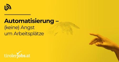 Automatisierung – (keine) Angst um Arbeitsplätze